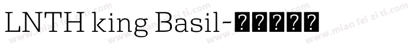 LNTH king Basil字体转换
